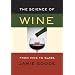 The Science of Wine: From Vine to Glass