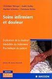 Soins infirmiers et douleur, �valuation de la douleur, modalit�s du traitement, psychologie du patient
