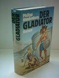Der Gladiator - Philipp Vandenberg
