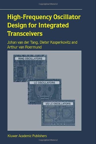 High-Frequency Oscillator Design for Integrated Transceivers (The Springer International Series in Engineering and Computer Science) On Sale