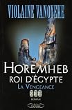 Horemheb, roi d\'Egypte, Tome 3 : La Vengeance