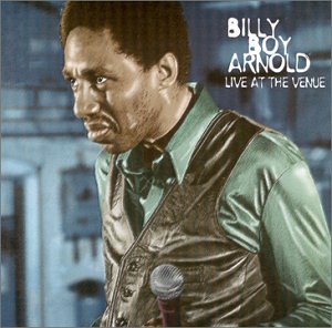Billy Boy Arnold - Live at the Venue [UK-Import] - Zortam Music