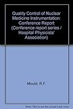 Quality control of nuclear medicine instrumentation