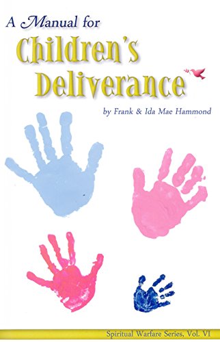 A Manual for Children's Deliverance