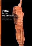 Pétra : La cité des caravanes