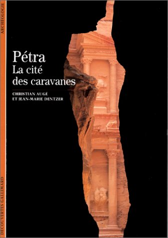Pétra : La cité des caravanes