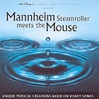 Mannheim Steamroller Meets the Mouse by  Mannheim Steamroller 
