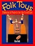 Folk Toys: Patterns & Projects for the Scroll Saw