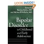 Bipolar Disorder in Childhood and Early Adolescence