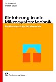 Einf�hrung in die Mikrosystemtechnik: Ein Kursbuch f�r Studierende