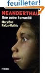 Neanderthal : Une autre humanit�