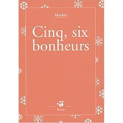 Cinq, six bonheurs