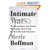 Intimate Wars: The Life and Times of the Woman Who Brought Abortion from the Back Alley to the Board Room