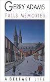 Falls Memories: A Belfast Life