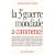 La Troisi�me guerre mondiale a commenc�