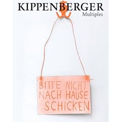 Kippenberger Multiples: Bitte nicht nach Hause schicken