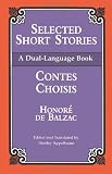Selected Short Stories/Contes Choisies (0486408957) by Balzac, Honore De