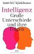 Intelligenz - Gro�e Unterschiede und ihre Folgen