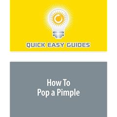 How To Pop a Pimple