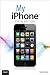 My iPhone (5th Edition) by Brad Miser
