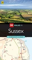 Sussex (AA 50 Walks) (AA 50 Walks Series)