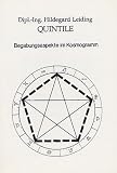 Quintile. Begabungsaspekte im Kosmogramm - Dipl.-Ing. Hildegard Leiding