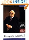 Thurgood Marshall: His Speeches, Writings, Arguments, Opinions, and Reminiscences (The Library of Black America series)