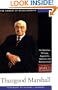 Thurgood Marshall: His Speeches, Writings, Arguments, Opinions, and Reminiscences (The Library of Black America series)