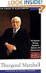 Thurgood Marshall: His Speeches, Writ...