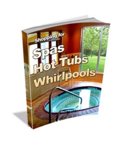 Shopping for Spas, Hot Tubs, and Whirlpools
