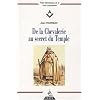 De la Chevalerie au secret du Temple