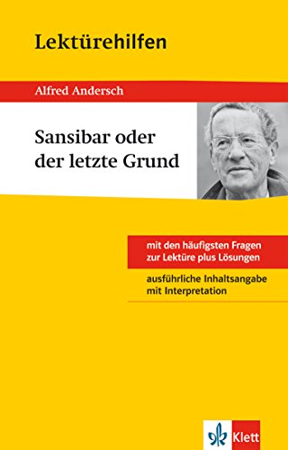 Klett Lektürehilfen - Alfred Andersch, Sansibar oder der letzte Grund: Klassen 8 bis 10 (German Edition)