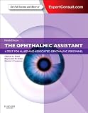 The Ophthalmic Assistant: A Text for Allied and Associated Ophthalmic Personnel: Expert Consult - Online and Print, 9e