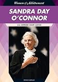 Sandra Day O'Connor : U.S. Supreme Court Justice