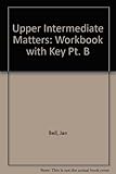 Upper intermediate matters