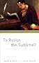 To Relish the Sublime?: Culture and Self-realization in Postmodern Times