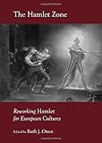 The Hamlet zone : reworking Hamlet for European cultures