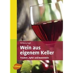 Wein aus eigenem Keller: Trauben-, Apfel- und Beerenwein