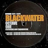Octave One Featuring Ann Saunderson / Blackwater