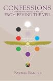 Confessions From Behind the Veil: An Adventure in the Principles of High Magic