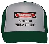 Warning: Sabres Fan with an attitude Adult Mesh Back Trucker Cap / Hat FOREST