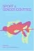 Book Sport and Gender Identities: Masculinities, Femininities and Sexualities