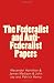 The Federalist & Anti Federalist Papers