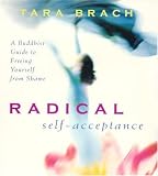 Radical Self-acceptance