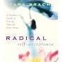 Radical Self-acceptance