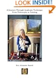 A Journey Through Academic Technique From Philosophy to Painting
