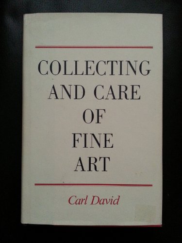 Download Collecting and Care of Fine Art