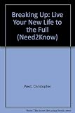 Breaking up : live your new life to the full