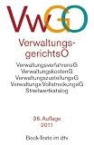 Verwaltungsgerichtsordnung Verwaltungsverfahrensgesetz: Mit Verwaltungszustellungsgesetz, Verwaltungs-Vollstreckungsgesetz, Deutsches Richtergesetz, ... (Auszug), Streitwertkatalog