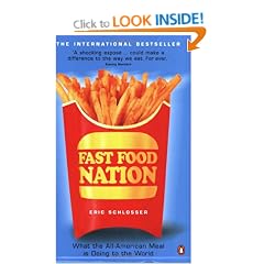 Fast Food Nation: What The All-American Meal is Doing to the World